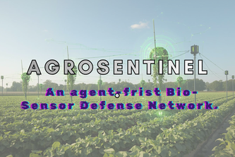 AgroSentinel: An agent-frist Bio-Sensor Defense Network.