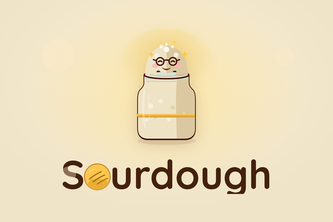 Sourdough : own your algorithm
