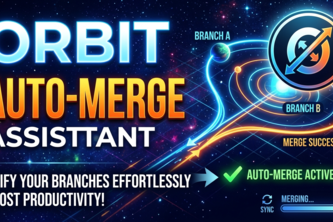 ORBIT  AUTO MERGE ASSISTTANT
