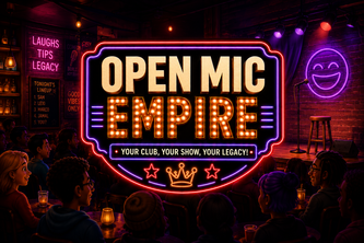 Open Mic Empire: Your club. Your show. Your legacy.