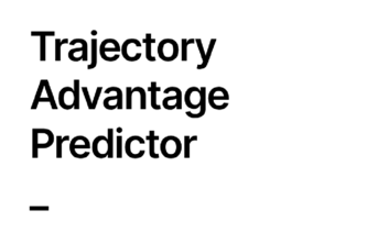 TAP: Trajectory Advantage Predictor
