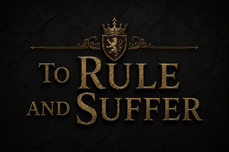 To Rule and Suffer
