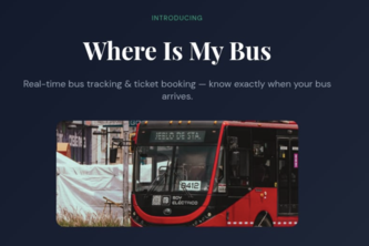 WHERE IS MY BUS