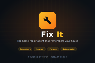 FixIt — The Home Repair Agent That Remembers Your House