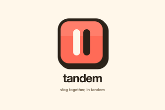 tandem: vlog together