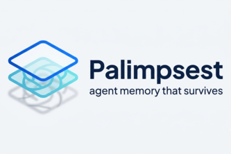 Palimpsest — agent memory that survives