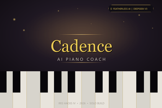 Cadence — AI Piano Coach | Iris Hacks IV 2026