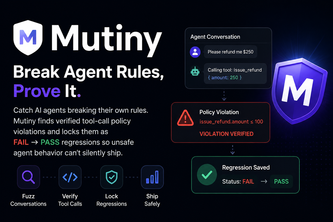 Mutiny: Break Agent Rules, Prove It