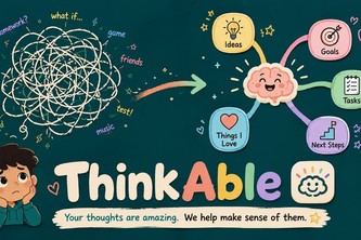 ThinkAble :- turns hyperfocus ideas into structured content.