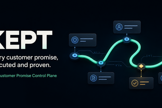 KEPT - Every customer promise, executed and proven.