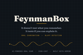 FeynmanBox - The AI That Catches You Bluffing