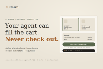 Cairn: Agent Fills, Human Checks Out