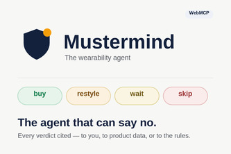 MusterMind - The wearability agent — buy, restyle, or skip