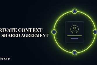 UNSAID — Private Context, Shared Agreement