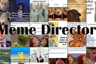Meme Director