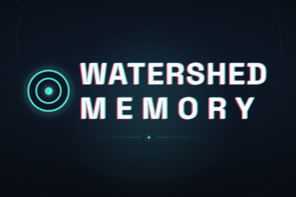 Watershed Memory