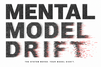 Mental Model Drift: Bee hears it, production settles it