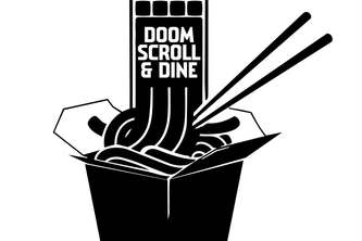 Doomscroll & Dine
