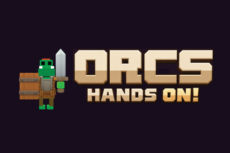 Orcs Hands ON!