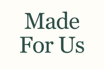 Made For Us
