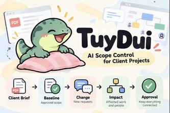 TuyDui — AI Scope Change Intelligence for Client Projects