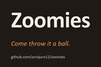 Zoomies