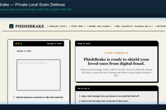 PhishBrake --- Private scam defense for someone you love.