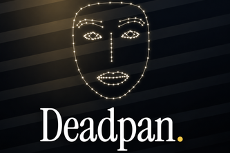 Deadpan