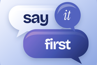 Say It First