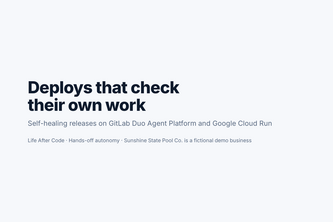 Deploys that check their own work