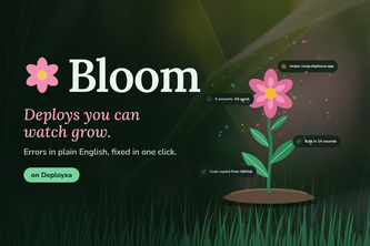 Bloom: Deploys You Can Watch Grow