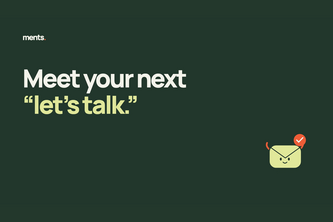 Ments — Make your next move
