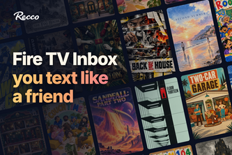 Recco: a Fire TV inbox you text like a friend