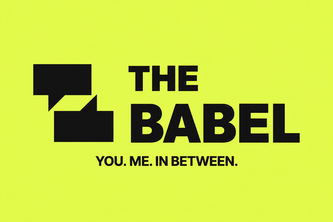 The Babel: You, Me, In Between