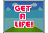Get a Life! GAME