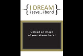 I Dream I Save I Bond