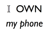 I Own My Phone