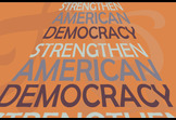 Strengthen American Democracy