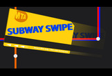 Subway Swipe
