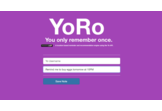 YoRo - You only remember once.