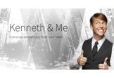 Kenneth & Me