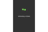 Snooze You Lose