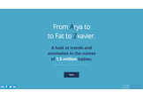 Anomalies/Trends in 1.5 Million Babies' Names, a Visual Story and Name Discovery Tool