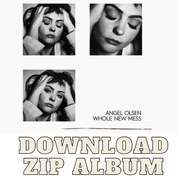 (!!FREE+ZIP!!) Angel Olsen Whole New Mess Zip Album Download's avatar