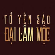 Yến sào Đại Lâm Mộc