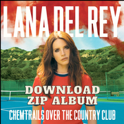 (!!FREE+MP3!!) Lana Del Rey - Chemtrails over the Country Club Zip Album Download's avatar