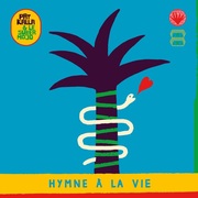 {DOWNLOAD} Pat Kalla & Le Super Mojo Hymne à la vie {ALBUM MP3 ZIP}'s avatar