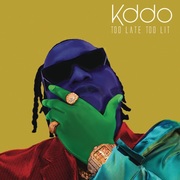 {DOWNLOAD} KDDO TOO LATE TOO LIT (EP) {ALBUM MP3 ZIP}'s avatar