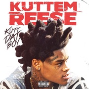 {DOWNLOAD} Kuttem Reese Kutt Dat Boy {ALBUM MP3 ZIP}'s avatar