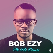 {DOWNLOAD} Bob Ezy The Mp Deluxe {ALBUM MP3 ZIP}'s avatar